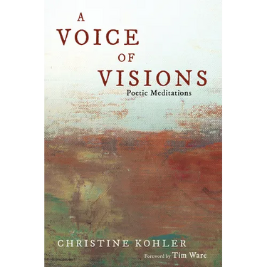 A Voice of Visions: Poetic Meditations