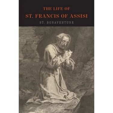The Life of St. Francis of Assisi