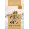 When Spirits Speak: Messages from Spirit Children