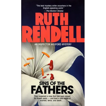 Sins of the Fathers: Sins of the Fathers: An Inspector Wexford Mystery