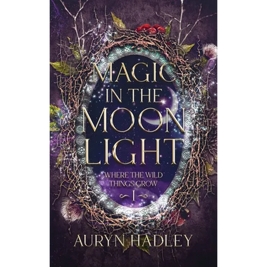 Magic in the Moonlight: A Moonlight Universe Novel