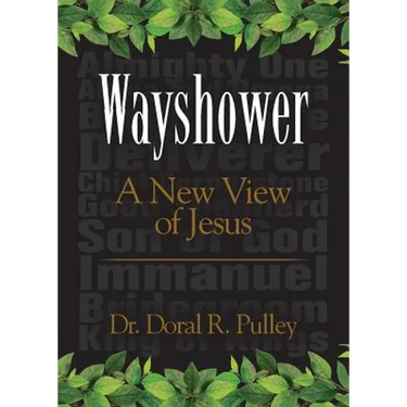 Wayshower: A New View of Jesus