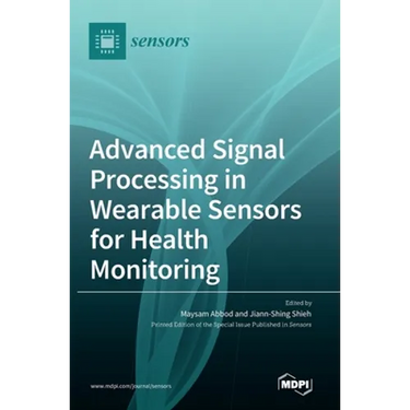 Advanced Signal Processing in Wearable Sensors for Health Monitoring