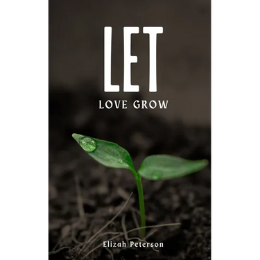 Let Love Grow