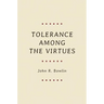 Tolerance Among the Virtues