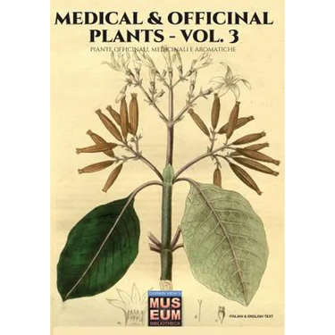 Medical & Officinal Plants - VOL. 3: Piante officinali, medicinali e aromatiche