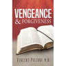 Vengeance and Forgiveness