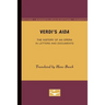 Verdi's Aida: The History of an Opera in Letters and Documents
