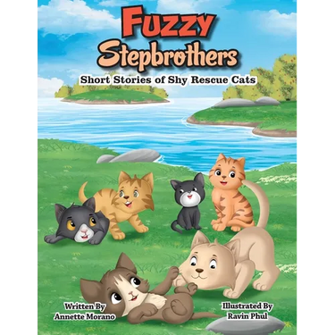 Fuzzy Stepbrothers: Short Stories of Shy Rescue Cats