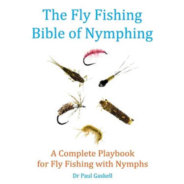 The Fly Fishing Bible of Nymphing: A Complete Playbook for Fly Fishing with Nymphs