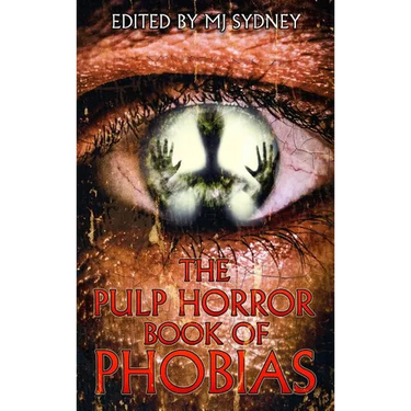 The Pulp Horror Book of Phobias