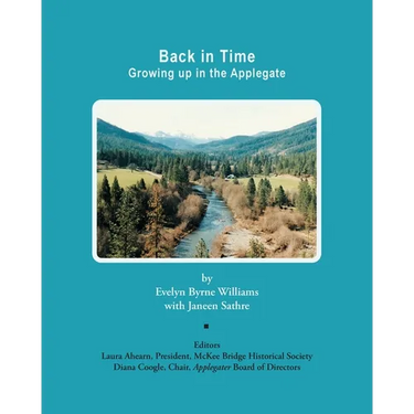 Back in Time: Growing up in the Applegate