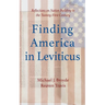 Finding America in Leviticus: Reflections on Nation Building in the Twenty-First Century