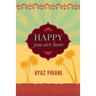 Happy You Are Here