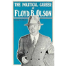 Political Career of Floyd B. Olson