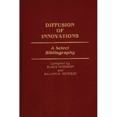Diffusion of Innovations: A Select Bibliography