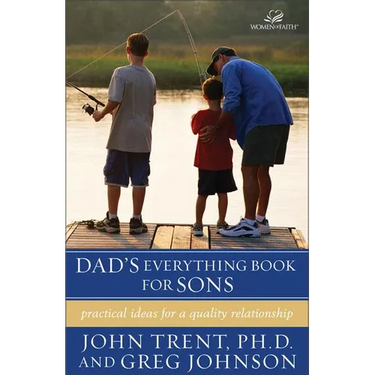 Dad's Everything Book for Sons: Practical Ideas for a Quality Relationship