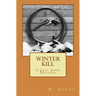 Winter Kill: A Clay Jared Western