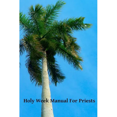 Holy Week Manual For Priests