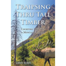 Traipsing Thru Tall Timber: Courting Death as a Montana Logger