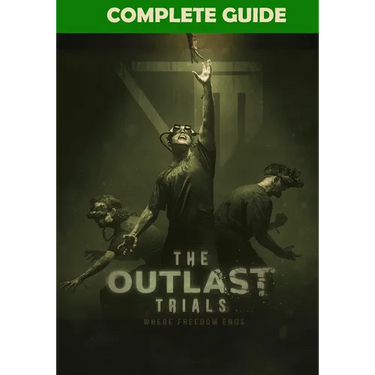 The Outlast Trials Complete Guide: Tips, Tricks, Strategies, Cheats, Hints and More!