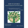 How to Get Rich: How the average person can become wealthy
