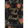 Forget Your Morals (Discreet)