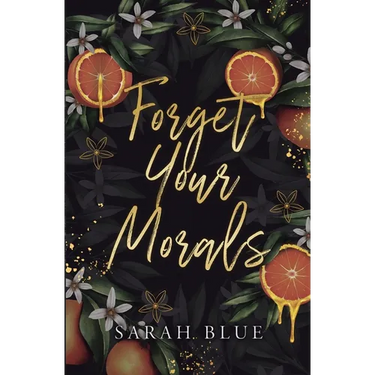 Forget Your Morals (Discreet)