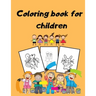 Coloring book for children: Children's Coloring Books Activity Books