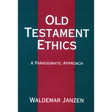 Old Testament Ethics