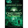 Only Hard Problems: A Galactic Bonds book