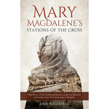 Mary Magdalene's Stations of the Cross