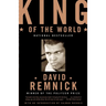 King of the World: Muhammad Ali and the Rise of an American Hero