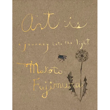 Art Is: A Journey Into the Light