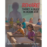 Beware! There's A Bully In Room 203!