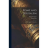 Rome and Jerusalem: A Study in Jewish Nationalism