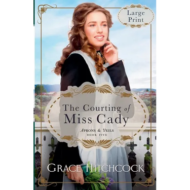 The Courting of Miss Cady