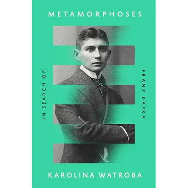 Metamorphoses: In Search of Franz Kafka
