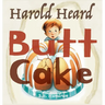 Harold Heard Butt Cake