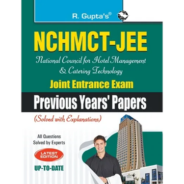 Nchmctjee: National Council for Hotel Management and Catering Technology Joint Entrance Exam (Previous Years Papers)