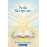 Sola Scriptura: Topical Bible Study Series