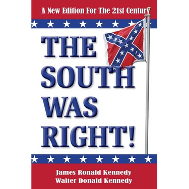The South Was Right!: A New Edition for the 21st Century