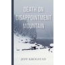 Death on Disappointment Mountain