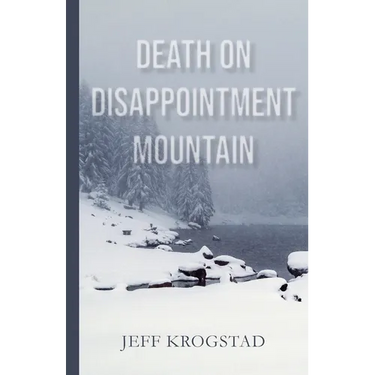 Death on Disappointment Mountain