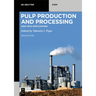 Pulp Production and Processing: High-Tech Applications