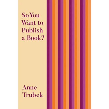 So You Want to Publish a Book?