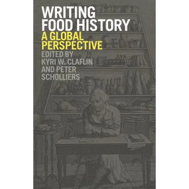 Writing Food History: A Global Perspective