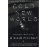 Cold New World: Growing Up in Harder Country