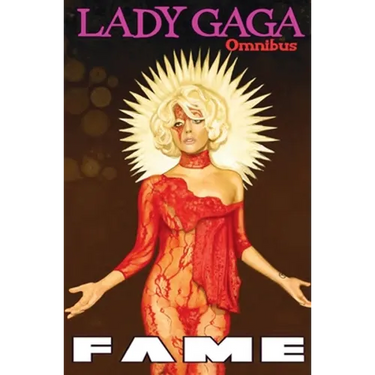 Fame: Lady Gaga Comic Book Omnibus