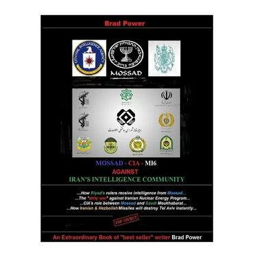Mossad - CIA -MI6 against Iran's Intelligence Community: against Iran's Intelligence Community